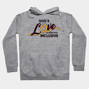 God's love is absolutely - rainbow in black Hoodie